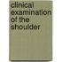 Clinical Examination of the Shoulder