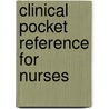 Clinical Pocket Reference For Nurses door Paul Ong