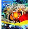 Clown Fish And Other Coral Reef Life by Sally Morgan