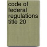 Code of Federal Regulations Title 20 door Railroad Retirement Board