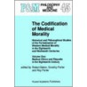 Codification of Medical Morality V.1 by Roy Porter