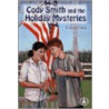 Cody Smith and the Holiday Mysteries door Dorothy Francis