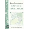 Cold Storage for Fruits & Vegetables door Martha Storey