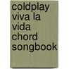 Coldplay Viva La Vida Chord Songbook door Onbekend