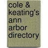 Cole & Keating's Ann Arbor Directory door Onbekend