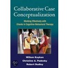 Collaborative Case Conceptualization by Willem Kuyken
