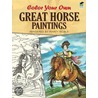 Color Your Own Great Horse Paintings door Marty Noble