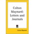 Colton Maynard: Letters And Journals