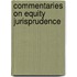 Commentaries On Equity Jurisprudence