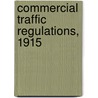 Commercial Traffic Regulations, 1915 by United States.
