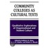 Community Colleges As Cultural Texts