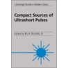 Compact Sources of Ultrashort Pulses door Irl N. Duling