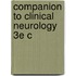 Companion To Clinical Neurology 3e C