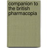 Companion to the British Pharmacopia door Peter Wyatt Squire