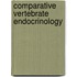 Comparative Vertebrate Endocrinology