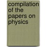Compilation of the Papers on Physics door Edward Pickering