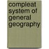 Compleat System of General Geography