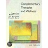 Complementary Therapies and Wellness door Jodi Carlson