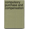 Compulsory Purchase And Compensation door Barry Denyer-Green