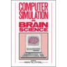 Computer Simulation in Brain Science door Onbekend