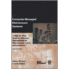 Computer-Managed Maintenance Systems by William W. Cato