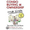 Condo Buying & Ownership Made Simple door Kay Senay