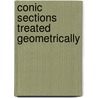 Conic Sections Treated Geometrically by Samuel Holker Haslam
