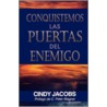 Conquistemos Las Puertas del Enemigo by Cindy Jacobs