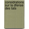 Considrations Sur La Dfense Des Tats door Onbekend