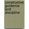Constructive Guidance And Discipline by Nancy Perry