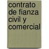 Contrato de Fianza Civil y Comercial by Juan Pablo Rodriguez