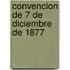 Convencion de 7 de Diciembre de 1877