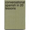 Conversational Spanish in 20 Lessons door Cortina Schools