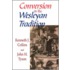 Conversion In The Wesleyan Tradition