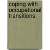 Coping with Occupational Transitions door Onbekend