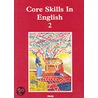 Core Skills Engl Student Book 2 Yr 8 door Onbekend