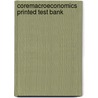 Coremacroeconomics Printed Test Bank door Onbekend