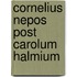 Cornelius Nepos Post Carolum Halmium