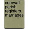Cornwall Parish Registers. Marriages door W.P.W. 1853-1913 Phillimore