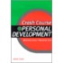 Crash Course In Personal Development