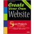 Create Your Own Website [with Cdrom]