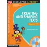 Creating And Shaping Texts: Ages 6-7 door Christine Moorcroft