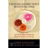 Creating Sacred Space With Feng Shui door Karen Kingston