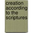 Creation According To The Scriptures