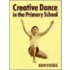 Creative Dance In The Primary School