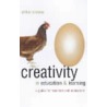 Creativity In Education And Learning door Arthur Cropley