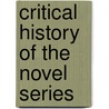 Critical History of the Novel Series by Susan Van D'elden Donaldson