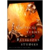 Critical Terms For Religious Studies door Mark C. Taylor