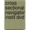 Cross Sectional Navigator Instit Dvd door Onbekend
