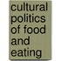 Cultural Politics of Food and Eating